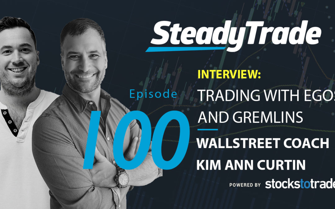 Trading with Egos and Gremlins – The Wall Street Coach Kim Ann Curtin