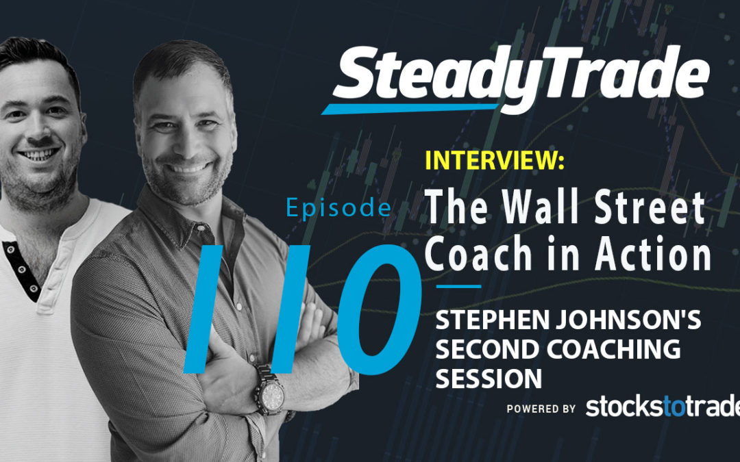 The Wall Street Coach in Action — Stephen Johnson’s Second Coaching Session